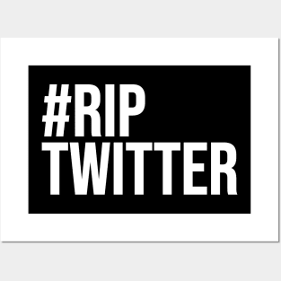 #RipTwitter Posters and Art